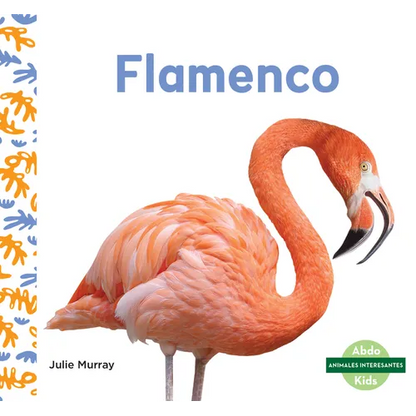 Flamenco (Flamingos) - Library Binding