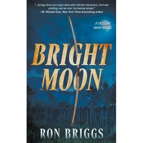 Bright Moon: A Norse Warrior Exploration Series - Paperback
