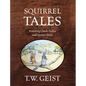 Squirrel Tales: Featuring Chuck Nutley and Gunner Struts - Hardcover