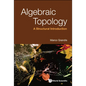 Algebraic Topology: A Structural Introduction - Hardcover