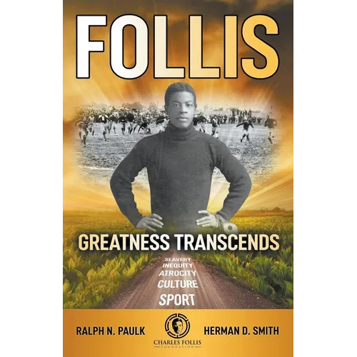 Follis: Greatness Transcends - Paperback