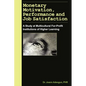 Monetary Motivation, Performance and Job Satisfaction - Paperback