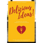 Delicious Ideas!: The Legacy Cookbook - Paperback