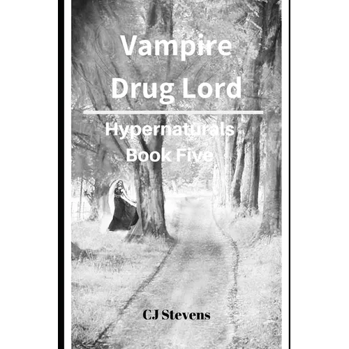 Vampire Drug Lord: Hypernaturals 5 - Paperback