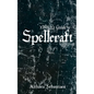 A Witch's Guide to Spellcraft - Paperback