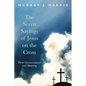 The Seven Sayings of Jesus on the Cross - Paperback