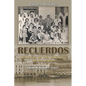 Recuerdos: Memorias de Una Habanera de DOS Siglos - Paperback