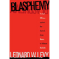 Blasphemy: Verbal Offense Against the Sacred, From Moses to Salman Rushdie - Paperback
