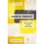 Marcel Proust: The Fictions of Life and of Art - Paperback