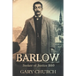 Barlow: Seeker of Justice 1880 - Paperback
