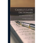 Cassell's Latin Dictionary: Latin-English and English-Latin - Hardcover