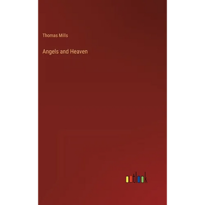 Angels and Heaven - Hardcover