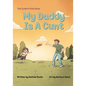 This Is Not A Kid's Book: My Daddy Is A Cunt - Paperback