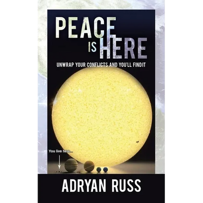 Peace Is Here: Unwrap Your Conflicts and You'll Find It - Paperback