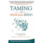 Taming the Anxious Mind: A Guide to Relief Stress & Anxiety - Hardcover