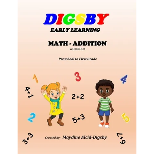 Digsby Early Learning Math Addition: Preschool to First Grade - Paperback