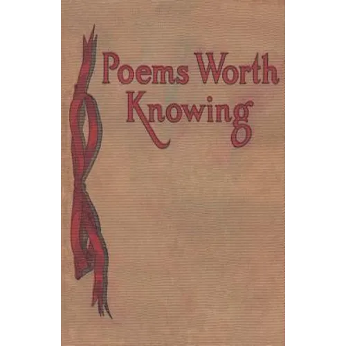Poems Worth Knowing - Paperback