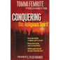 Conquering the Religious Spirit - Paperback
