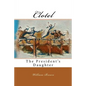 Clotel: The President's Daughter - Paperback