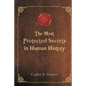 The Most Protected Secrets in Human History - Paperback