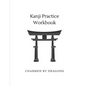 Kanji Practice Workbook: Genkouyoushi Paper for Notetaking & Writing Practice of Kana & Kanji Characters - Paperback
