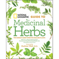 National Geographic Guide to Medicinal Herbs - Hardcover