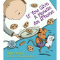 If You Give a Mouse an iPhone - Hardcover