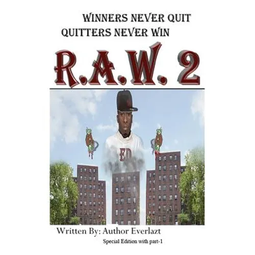 Winners Never Quit, Quitters Never Win R.A.W. 2 - Paperback