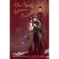 Fire Spells Between Friends - Paperback