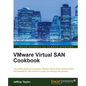 VMware Virtual SAN Cookbook - Paperback