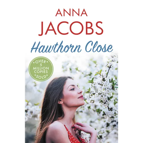 Hawthorn Close: A Heartfelt Story from the Multi-Million Copy Bestselling Author Anna Jacobs - Paperback