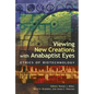 Viewing New Creations with Anabaptist Eyes: Ethics of Biotechnology - Paperback