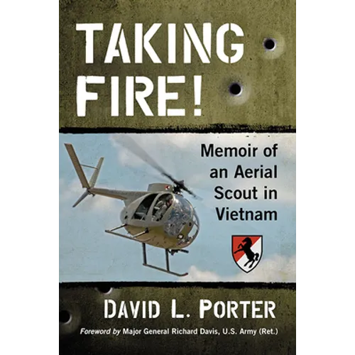 Taking Fire!: Memoir of an Aerial Scout in Vietnam - Paperback