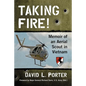 Taking Fire!: Memoir of an Aerial Scout in Vietnam - Paperback