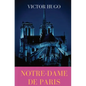 Notre-Dame de Paris: A French Gothic novel by Victor Hugo - Paperback