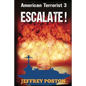 Escalate! American Terrorist 3 - Paperback