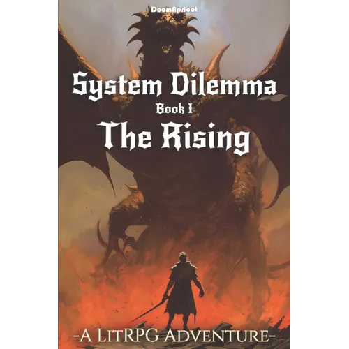 System Dilemma: a LitRPG adventure: The Rising (Book 1) - Paperback