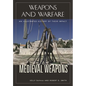 Medieval Weapons: An Illustrated History of Their Impact - Hardcover