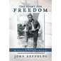 The Fight for Freedom: A Memoir of My Years in the Civil Rights Movement - Hardcover