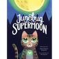 Junebug and the Supermoon - Hardcover