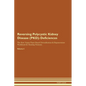 Reversing Polycystic Kidney Disease (PKD): Deficiencies The Raw Vegan Plant-Based Detoxification & Regeneration Workbook for Healing Patients. Volume - Paperback