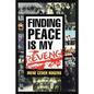 Finding Peace is my Revenge - Paperback