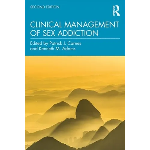 Clinical Management of Sex Addiction - Paperback