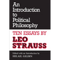 An Introduction to Political Philosophy: Ten Essays by Leo Strauss (Revised) - Paperback