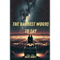 The Hardest Words to Say - Paperback