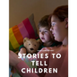 Stories to Tell Children - Paperback
