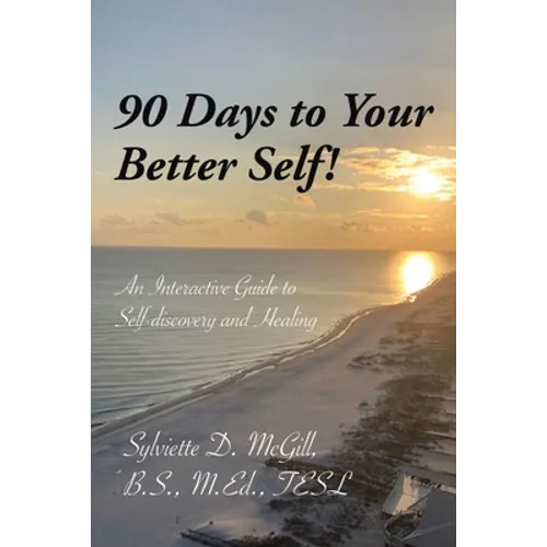 90 Days to Your Better Self! - Paperback