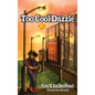 Too Cool Dazzle - Hardcover