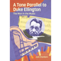 Tone Parallel to Duke Ellington: The Man in the Music - Hardcover