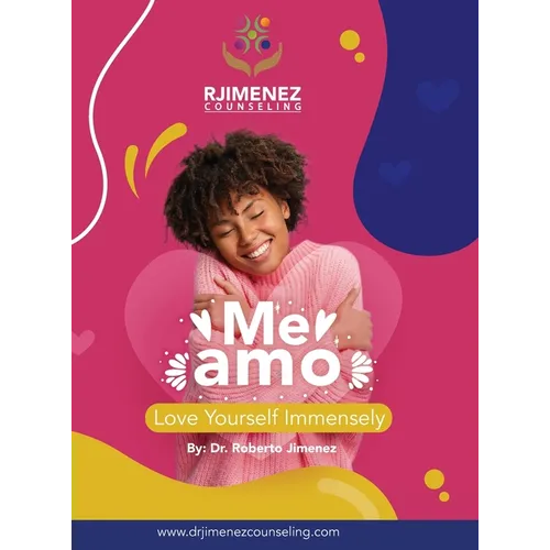 Me Amo: Love Yourself Immensely - Hardcover